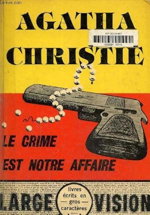 Imagen del vendedor de Le crime est notre affaire. Texte en gros caractres. a la venta por Le-Livre
