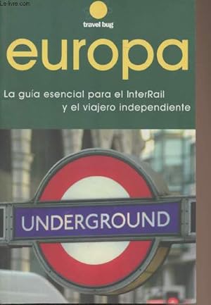 Bild des Verkufers fr Europa - La guia esencial para el InterRail y el viajero independiente zum Verkauf von Le-Livre