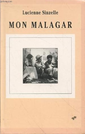 Bild des Verkufers fr Mon Malagar zum Verkauf von Le-Livre