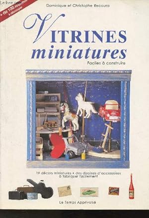 Imagen del vendedor de Vitrines miniatures- Faciles  construire- 19 dcors miniatures+ dizaine d'accessoires  fabriquer facilement a la venta por Le-Livre