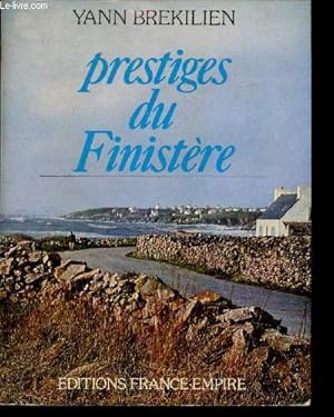 Bild des Verkufers fr Prestiges du Finistre (Collection : "Histoire et Terroirs") zum Verkauf von Le-Livre
