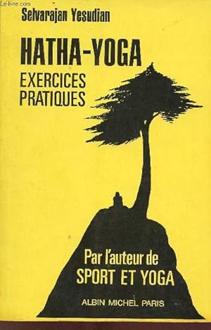 Bild des Verkäufers für Hatha-Yoga exercices pratiques suite de sport et yoga. zum Verkauf von Le-Livre