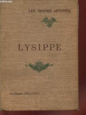 Bild des Verkufers fr Lysippe (Collection : "Les Grands Artistes : leur vie - leur oeuvre") zum Verkauf von Le-Livre