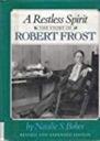 Immagine del venditore per Restless Spirit, A: The Story of Robert Frost venduto da Monroe Street Books