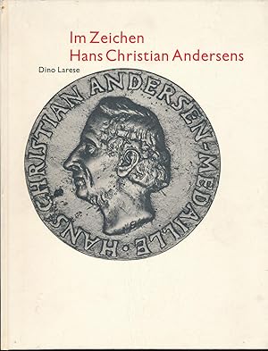 Im Zeichen Hans Christian Andersens;Notizen und Anmerkungen über Leben und Werk der Hans-Christia...
