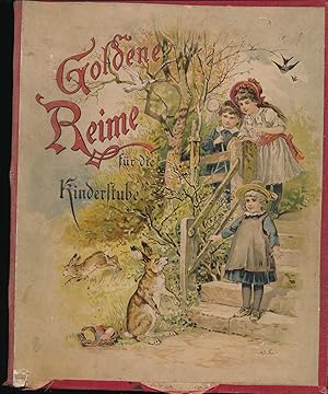 Image du vendeur pour Goldene Reime fr die Kinderstube KEIN REPRINT!! ORIGINAL!!;12 Farbdruckbilder nach Aquarellen von W. Claudius, 11 Vollbilder in Holzschnitt nach Zeichnungen von E. Klimsch mis en vente par Antiquariat Kastanienhof