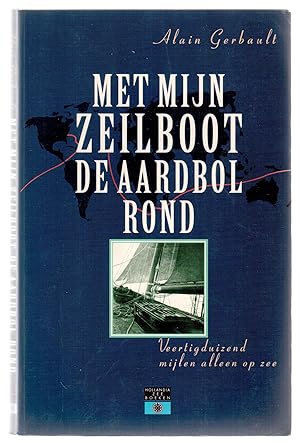 Seller image for Met mijn zeilboot de aardbol rond for sale by LibrairieLaLettre2