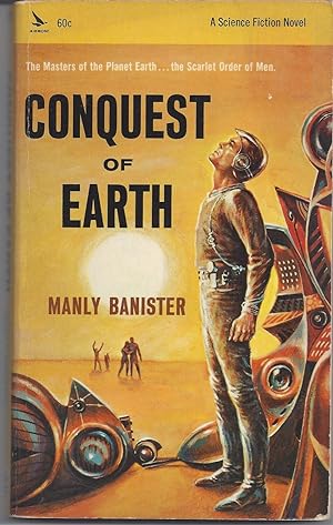 Bild des Verkufers fr Conquest of Earth zum Verkauf von Brenner's Collectable Books ABAA, IOBA