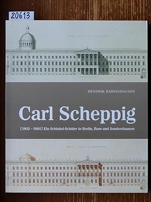 Image du vendeur pour Carl Scheppig (1803-1885). Ein Schinkel-Schler in Berlin, Rom und Sondershausen. mis en vente par Michael Fehlauer - Antiquariat