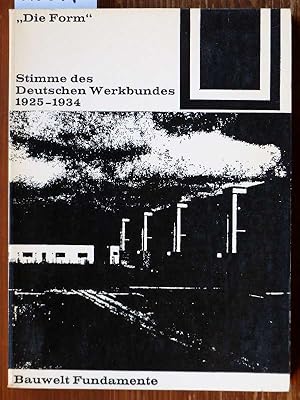 Die Form. Stimme des Deutschen Werkbundes 1925-1934. Hrsg. von Felix Schwarz u. Frank Gloor.