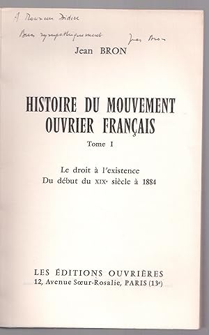 Image du vendeur pour Histoire du Mouvement ouvrier franais Tome 1. Le droit  l'existence Du dbut du XIXe sicle  1884 mis en vente par LibrairieLaLettre2