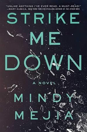 Image du vendeur pour Mejia, Mindy | Strike Me Down | Signed First Edition Copy mis en vente par VJ Books