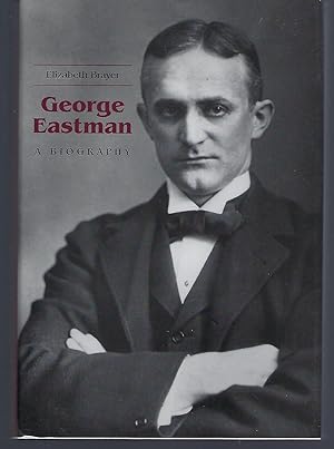 Seller image for George Eastman: A Biography for sale by Turn-The-Page Books