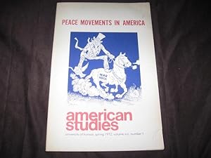Seller image for Peace Movements in America [ American Studies, Volume XIII, Number 1 ] for sale by Works on Paper