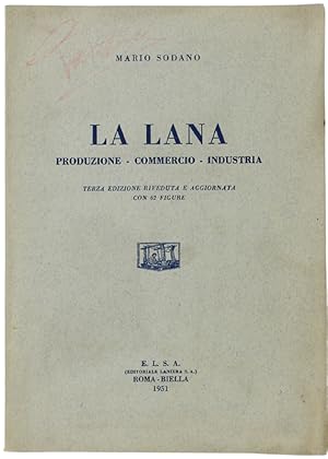 Immagine del venditore per LA LANA. Produzione - Commercio - Industria.: venduto da Bergoglio Libri d'Epoca