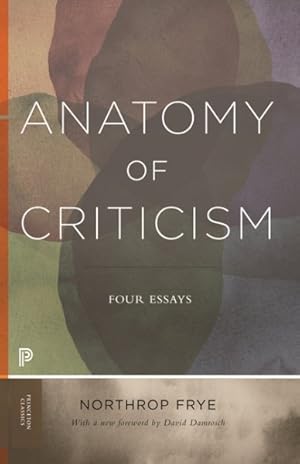 Seller image for Anatomy of Criticism : Four Essays for sale by GreatBookPrices