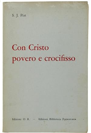 Immagine del venditore per CON CRISTO POVERO E CROCIFISSO. Itinerario spirituale di Francesco d'Assisi. Volume 2.: venduto da Bergoglio Libri d'Epoca