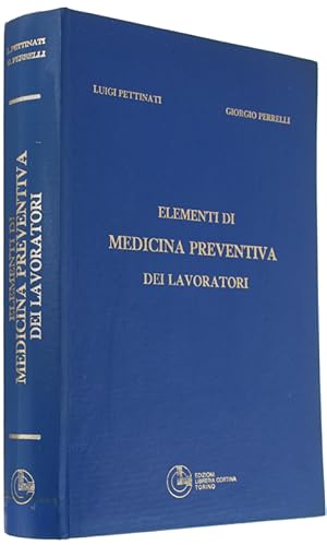 ELEMENTI DI MEDICINA PREVENTIVA DEI LAVORATORI.: