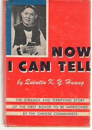 Imagen del vendedor de Now I Can Tell The Story of a Christian Bishop under Communist Persecution a la venta por Dan Glaeser Books