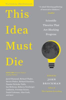 Immagine del venditore per This Idea Must Die: Scientific Theories That Are Blocking Progress (Paperback or Softback) venduto da BargainBookStores