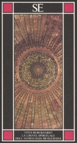 Image du vendeur pour La chiave spirituale dell'astrologia musulmana. Secondo Mohyiddin Ibn'Arabi. mis en vente par FIRENZELIBRI SRL