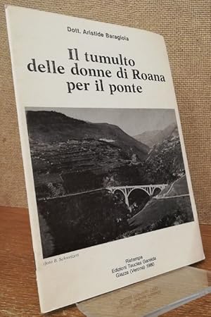 Bild des Verkufers fr Il tumulto delle donne di Roana per il ponte. Nel dialetto cimbro di Camporvere. zum Verkauf von Antiquariat Unterberger