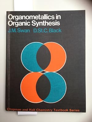 Organometallics in Organic Synthesis.