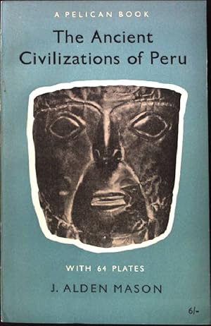 Bild des Verkufers fr The Ancient Civilizations of Peru. zum Verkauf von books4less (Versandantiquariat Petra Gros GmbH & Co. KG)