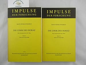 Die Lyrik des Horaz. Eine Interpretation der Oden. ZWE (2) Bände. Erstes und zweites Buch. Dritte...