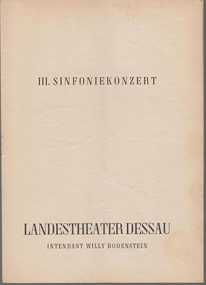 Image du vendeur pour Landestheater Dessau. Heft 13 der Spielzeit 1955 / 1956. - III. Sinfoniekonzert. - Leitung: Heinz Rttger. - Solist: Saschko Gawriloff ( Violine ). - Stcke von Felix Mendelssohn - Bartholdy / Pjotr Tschaikowski. - Inhalt: Zu den Stcken und Komponisten / Gerhard Peschel: Orchestrale Aphorismen von Heinz Rttger. mis en vente par Antiquariat Carl Wegner