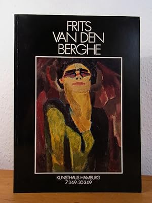 Bild des Verkufers fr Frits van den Berghe. Ausstellung anlsslich zur "Belgischen Woche" im Kunsthaus Hamburg, 07.03. - 30.03.1969 zum Verkauf von Antiquariat Weber