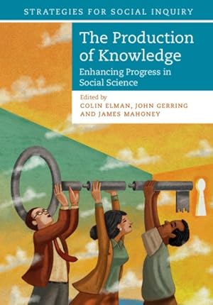 Seller image for Production of Knowledge : Enhancing Progress in Social Science for sale by GreatBookPrices