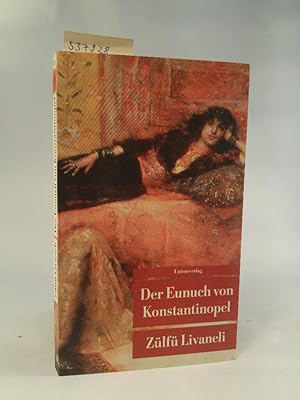 Seller image for Der Eunuch von Konstantinopel: Roman (Unionsverlag Taschenbcher) Roman for sale by ANTIQUARIAT Franke BRUDDENBOOKS