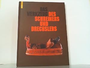 Bild des Verkufers fr Das Werkzeug des Schreiners und Drechslers. zum Verkauf von Antiquariat Ehbrecht - Preis inkl. MwSt.