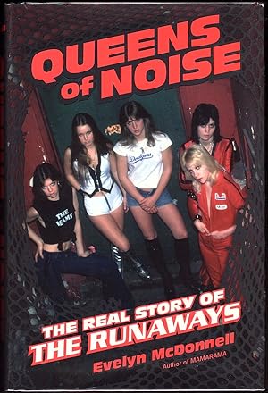 Image du vendeur pour QUEENS OF NOISE: THE REAL STORY OF THE RUNAWAYS mis en vente par Champ & Mabel Collectibles