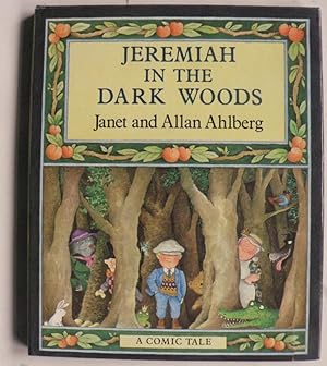 Bild des Verkufers fr Jeremiah in the dark woods. A comic tale zum Verkauf von Antiquariat UPP
