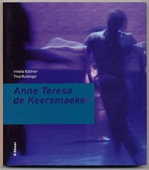 Seller image for Anne Teresa de Keersmaeker. Meg Stuart. for sale by Rainer Kurz - Antiquariat in Oberaudorf