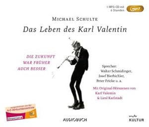 Bild des Verkufers fr Das Leben des Karl Valentin (Sonderausgabe) : Eine klingende Biografie zum Verkauf von AHA-BUCH GmbH