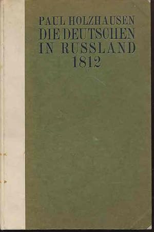 Die Deutschen in Russland 1812. 2 Bände in einem Band. Leben und Leiden auf der Moskauer Heerfahr...