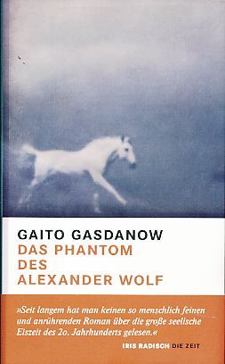 Bild des Verkufers fr Das Phantom des Alexander Wolf. Roman. Dt. und mit einem Nachw. von Rosemarie Tietze. zum Verkauf von Fundus-Online GbR Borkert Schwarz Zerfa