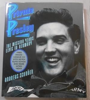 Seller image for Private Presley The Missing years. Elvis in Germany. With Unique CD with seven Elvis songs and rare interviews. for sale by City Basement Books