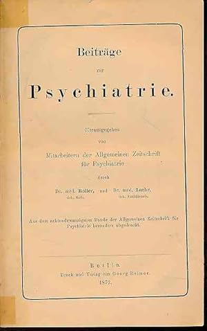 Bild des Verkufers fr Beitrge zur Psychiatrie. zum Verkauf von Fundus-Online GbR Borkert Schwarz Zerfa