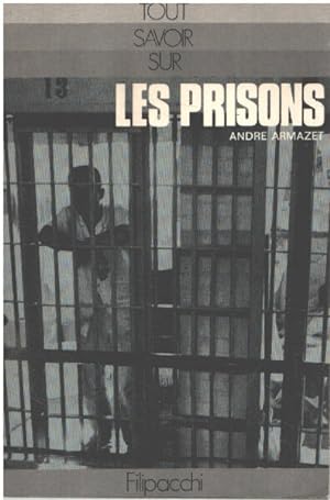Image du vendeur pour Tout savoir sur les prisons mis en vente par librairie philippe arnaiz