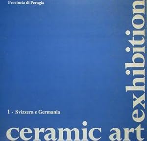 Bild des Verkufers fr Ceramic Art Exibition. Svizzera e Germania. Perugia, 4 - 26 giugno 1994. zum Verkauf von EDITORIALE UMBRA SAS