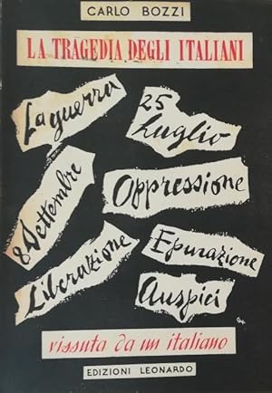 LA TRAGEDIA DEGLI ITALIANI VISSUTA DA UN ITALIANO