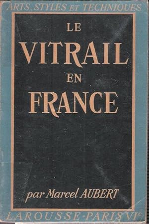 Image du vendeur pour Le Vitrail En France mis en vente par Au vert paradis du livre