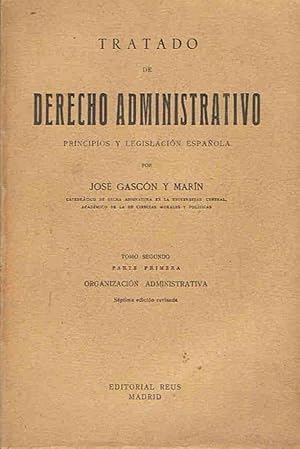 Imagen del vendedor de TRATADO DE DERECHO ADMINISTRATIVO. Principios y legislacin espaola. Tomo 1I (de 2) Parte primera. ORGANIZACIN ADMINISTRATIVA a la venta por Librera Torren de Rueda