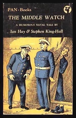 Seller image for THE MIDDLE WATCH - A Humorour Naval Tale for sale by W. Fraser Sandercombe