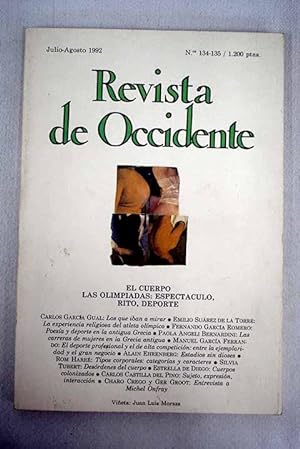 Image du vendeur pour Revista de Occidente, Ao 1992, n 134_135:: Los que iban a mirar; La experiencia religiosa del atleta olmpico; Poesa y deporte en la antigua Grecia; Las carreras de mujeres en la Grecia antigua; El deporte profesional y el de alta competicin: entre la ejemplaridad y el gran negocio; Estadios sin dioses; Tipos corporales: categoras y caracteres; Desrdenes del cuerpo; Cuerpos colonizados; Sujeto, expresin, interaccin; Michel Onfray: el arte de despreciar la muerte mis en vente par Alcan Libros