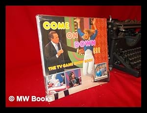 Seller image for Come on Down! ! ! : the TV Game Show Book / Jefferson Graham for sale by MW Books